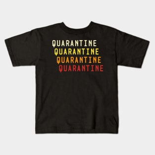 Quarantine Kids T-Shirt